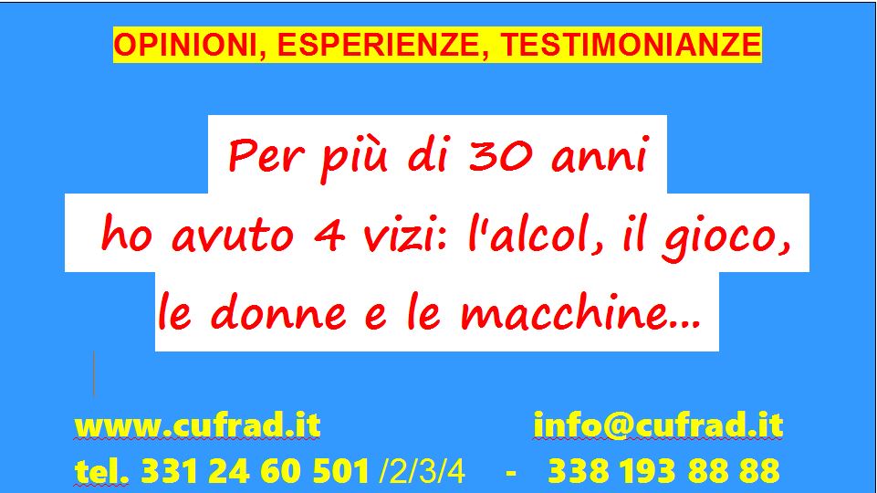 Per più di 30 anni ho avuto 4 vizi: l'alcol, il gioco, le donne e le macchine. Alcuni anni fa, dopo aver smesso, mi sono detto: solo una volta, cosa vuoi che sia. Invece ho perso tutto, quasi 200mila euro...