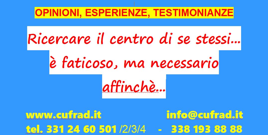 Ricercare il centro di se stessi ... è faticoso, ma necessario affinché le scelte, prima che dalla logica della mente, passino dal cuore, dall'incontro reale con l'altro che profuma di solidarietà. 