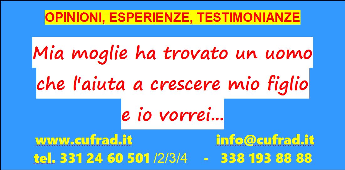 Mia moglie ora ha trovato un uomo che le sta vicino e la aiuta a crescere mio figlio e io ... vorrei essere al suo posto...