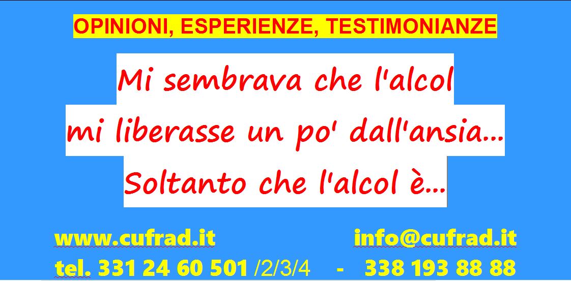 Mi sembrava che l'alcol mi liberasse un po' dall'ansia, che l'alcol mi rendesse migliore... Soltanto che l'alcol è un nemico invisibile ...