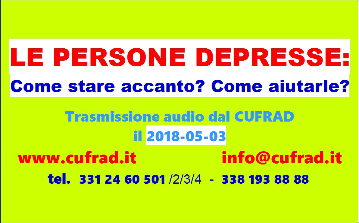 AUDIO: LE PERSONE DEPRESSE: come stare accanto? come aiutarle?