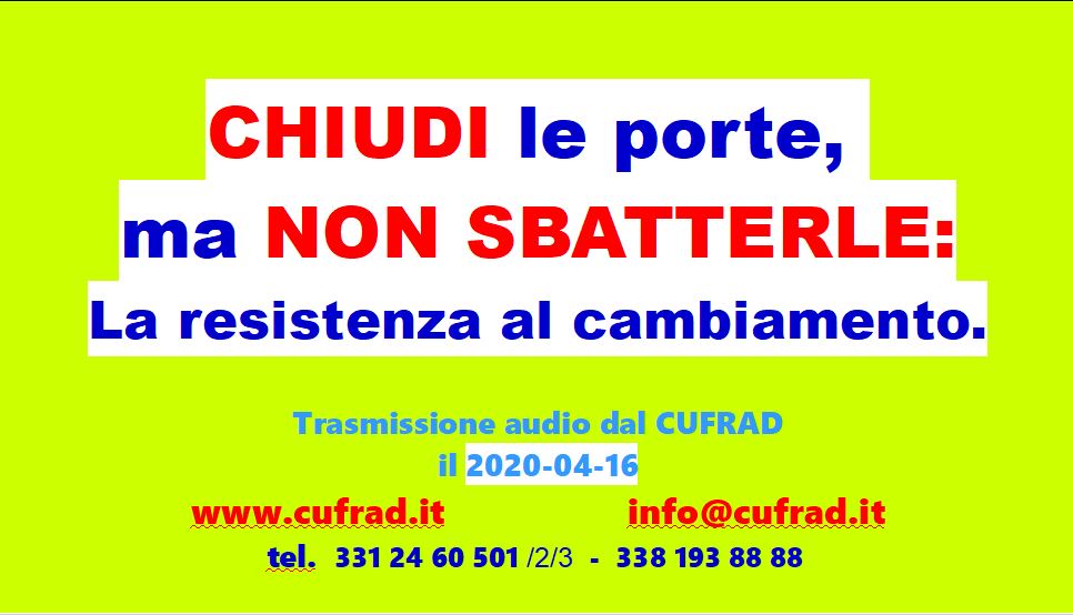 CHUDI le porte, ma NON SBATTERLE! - La resistenza al cambiamento