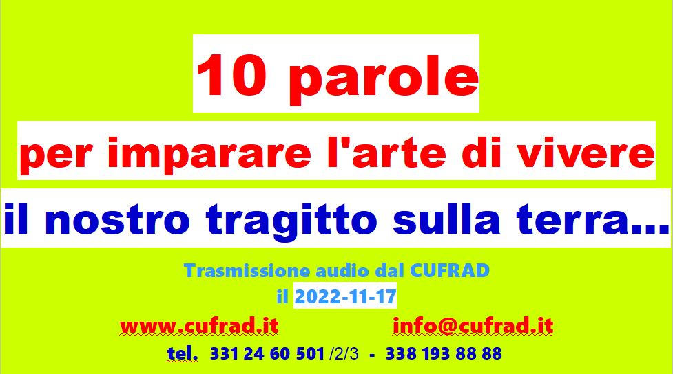 10 parole per imparare l'arte di vivere il nostro “tragitto” sulla terra