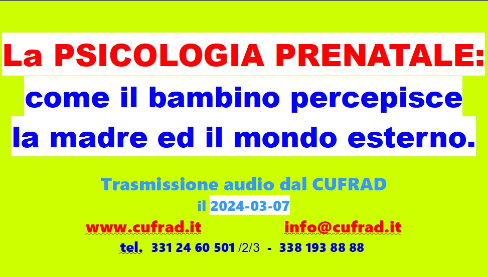 La Psicologia prenatale: come il bambino percepisce la madre ed il mondo esterno.