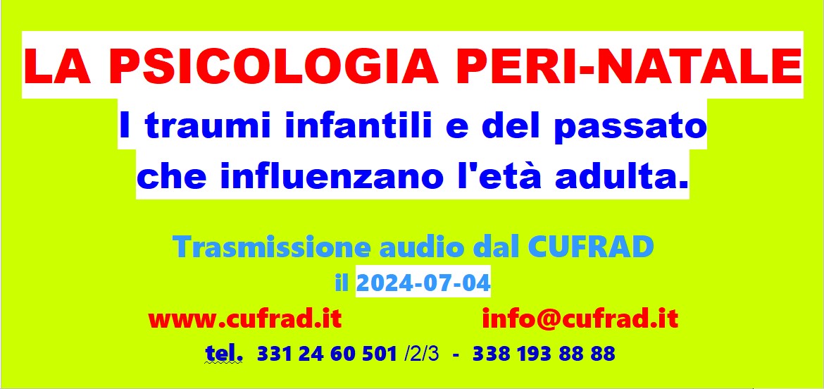 LA PSICOLOGIA PERINATALE: Traumi infantili e del passato che influenzano l'età adulta.