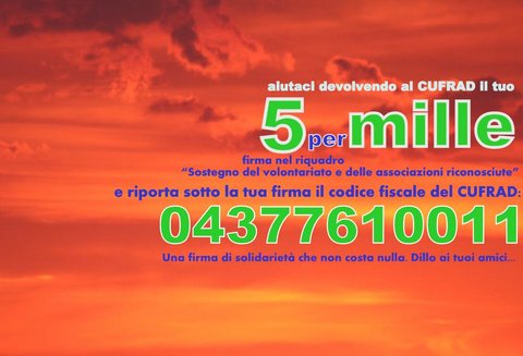 5 x mille al CUFRAD - c.f. 04377610011