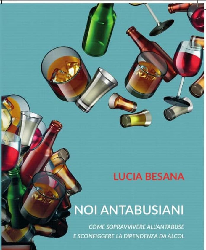 Noi antabusiani: storia di un riscatto dall'alcolismo