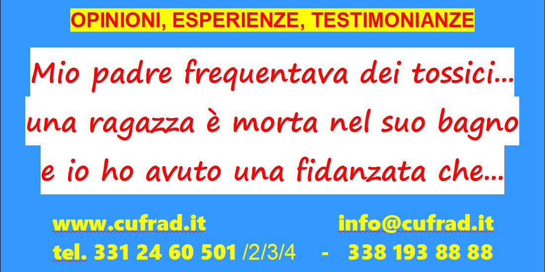 Mi chiamo G., ho 47 anni. Mio padre frequentava dei tossici... una ragazza è morta nel suo bagno e lui è stato ucciso da una coppia di tossici che ospitava... io ho avuto una fidanzata che mi ha detto che dovevo scegliere o lei o l'alcol...