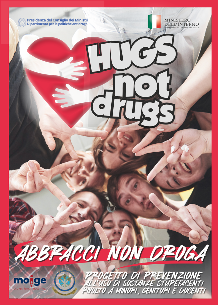 Hugs not Drugs: progetto nazionale di formazione alla legalità e contrasto all'utilizzo di sostanze